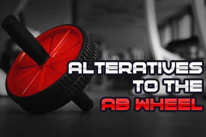 The Six Best Alternative Exercises to the Ab Wheel