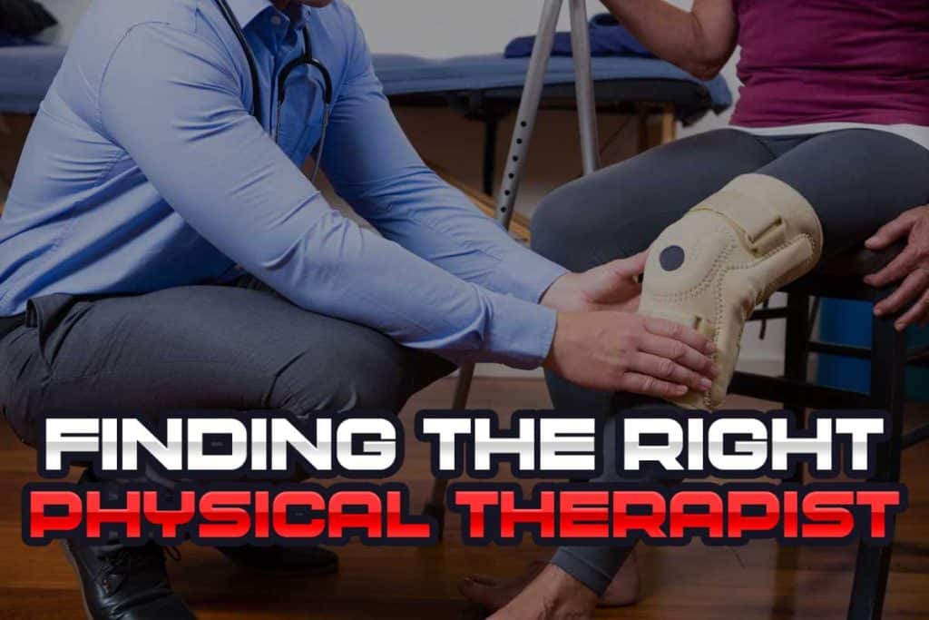 Finding the right physical therapist