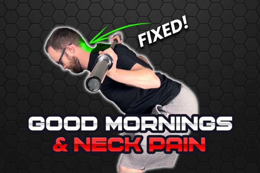 Image depicting an individual experiencing neck pain while performing the good morning exercise.