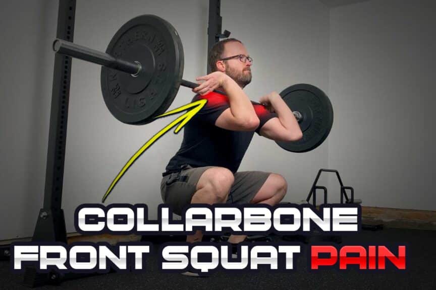 Collarbone pain when performing barbell front squats