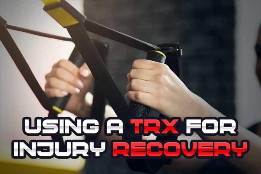 Using a TRX for assisting with injury recovery